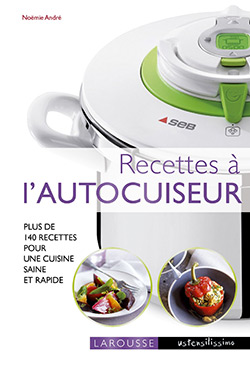 Recettes à l'autocuiseur, Noémie André